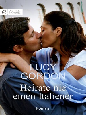cover image of Heirate nie einen Italiener